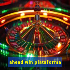 ahead win plataforma